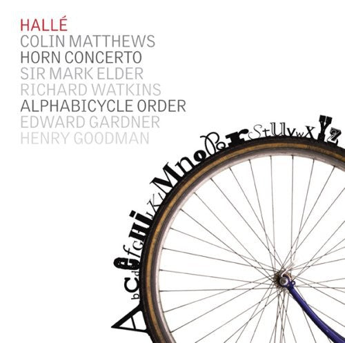 Matthews/ Watkins/ Goodman/ Halle Orch/ Elder - Alphabicycle Order