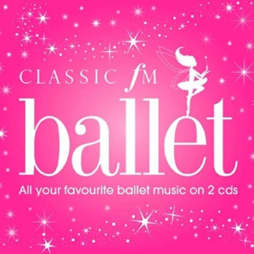 Classic Fm Ballet - Classic FM Ballet