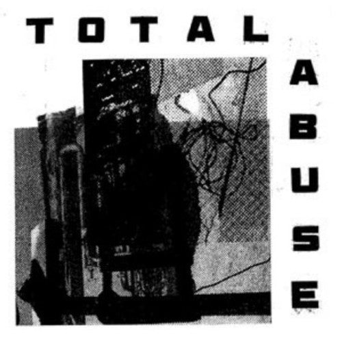 Total Abuse - Total Abuse