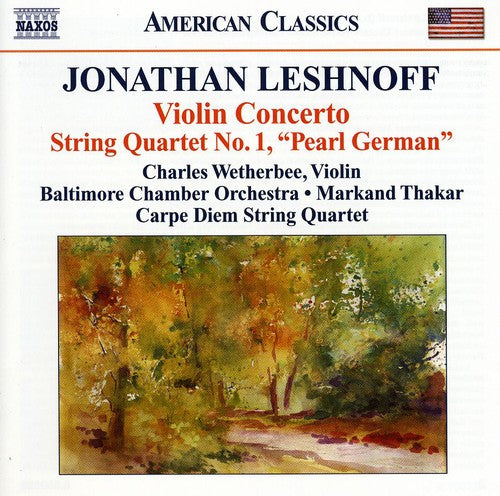 Leshnoff/ Wetherbee/ Baltimore Chamber/ Thakar - Violin Concerto / String Quartet No. 1