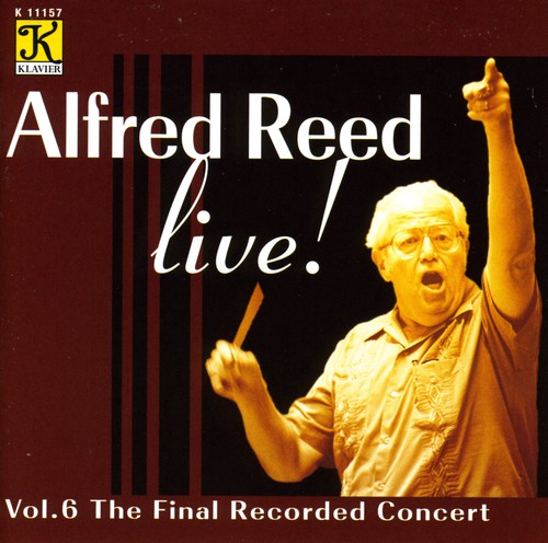 Alfred Reed - Live: Final Recorded Concert 6