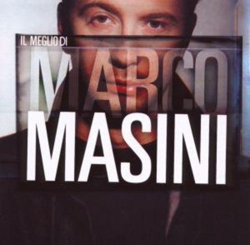 Marco Masini - Il Meglio Di Marco Masini