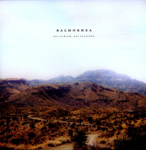 Balmorhea - All Is Wild, All Is Silent