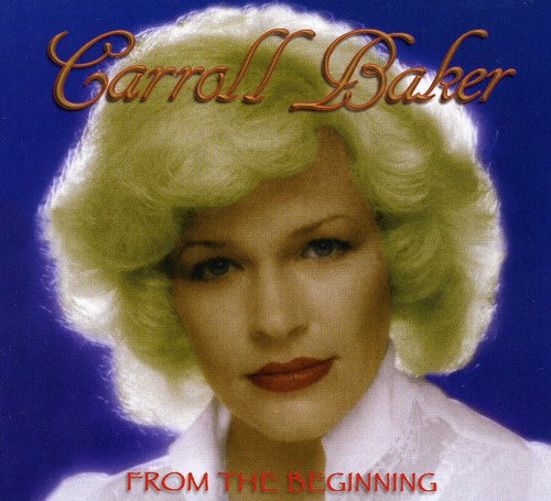 Carroll Baker - From the Beginning