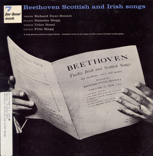 Richard Dyer-Bennet - Volume 7: Beethoven Scottish and Irish Songs