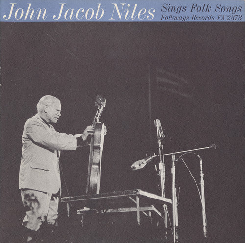 John Niles Jacob - John Jacob Niles Sings Folk Songs