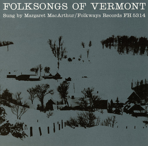 Margaret Macarthur - Folksongs of Vermont