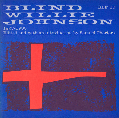 Blind Johnson Willie - Blind Willie Johnson 1927-1930