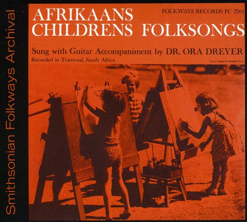 Ora Dreyer - Afrikaans Children's Folksongs