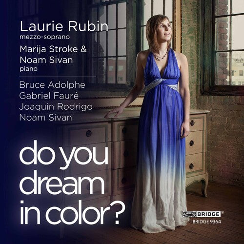 Adolphe/ Rodrigo/ Faure - Do You Dream in Color