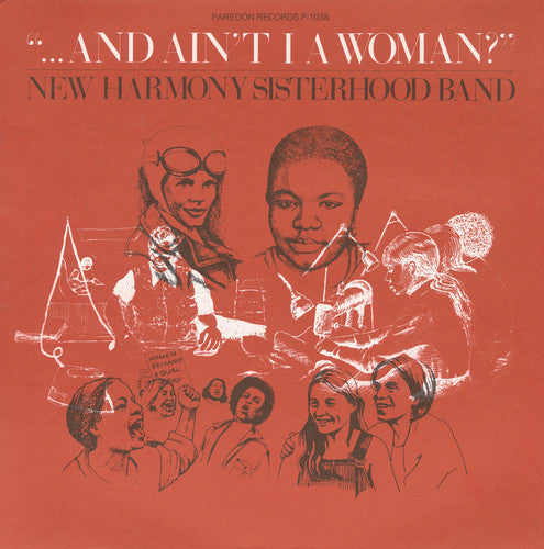 New Harmony Sisterhood Band - ...And Ain't I a Woman?