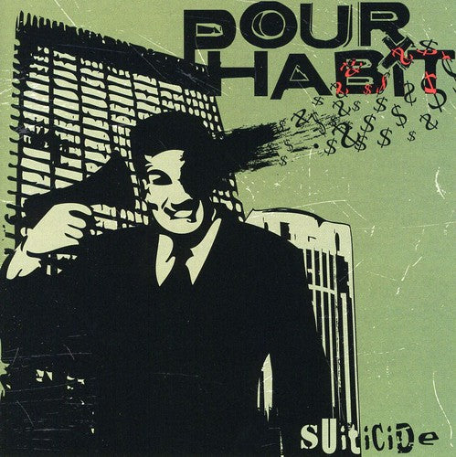 Pour Habit - Suiticide