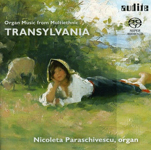 Toduta/ Richter/ Marbe/ Paraschivescu - Organ Music from Transylvania