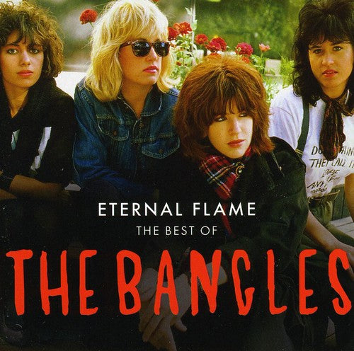 Bangles - Eternal Flames: Best of the Bangles