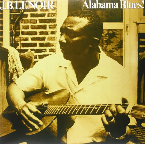 J.B. Lenoir - Alabama Blues [180 Gram Vinyl]