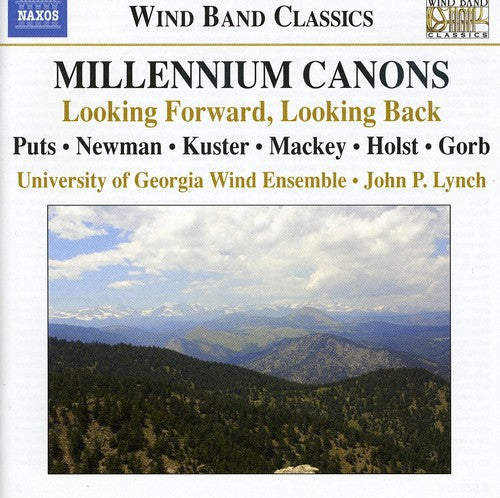 University of Georgia Wind - Millennium Canons: Looking Forward / Looking Back