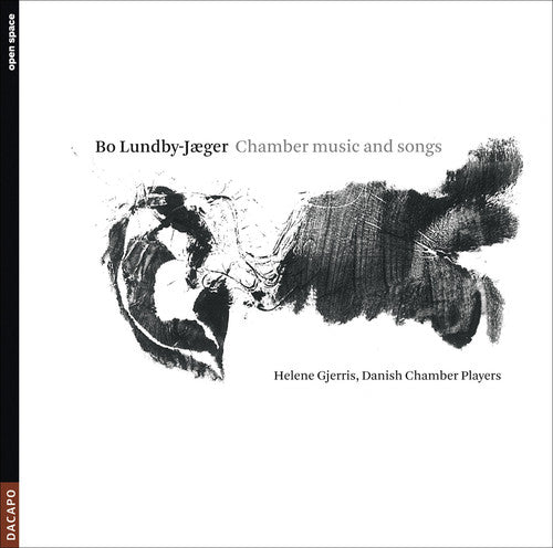 Lundby-Jaeger/ Danish Chamber Players/ Gjerris - Chamber Music & Songs