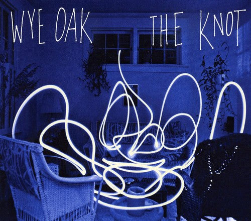 Wye Oak - The Knot