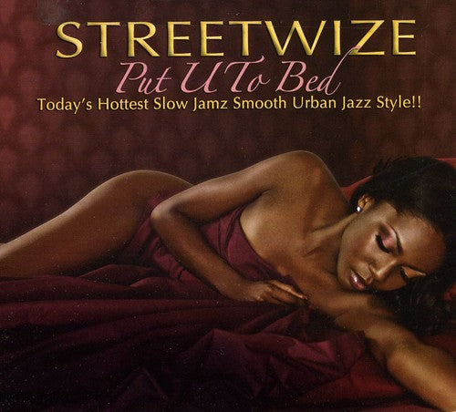 Streetwize - Put U to Bed