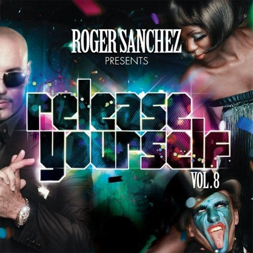 Roger Sanchez - Release Yourself, Vol. 8