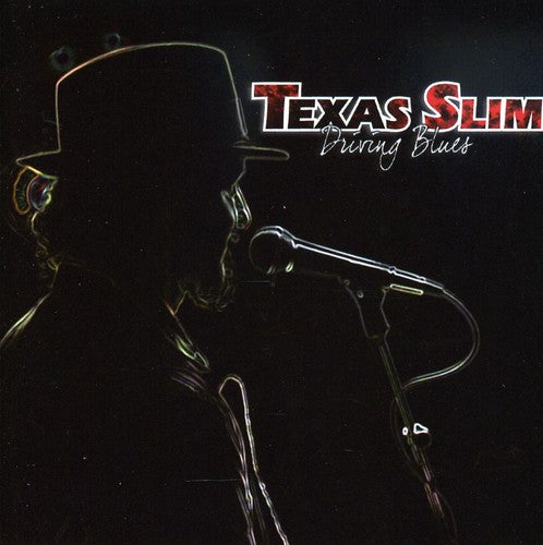 Slim Texas - Driving Blues