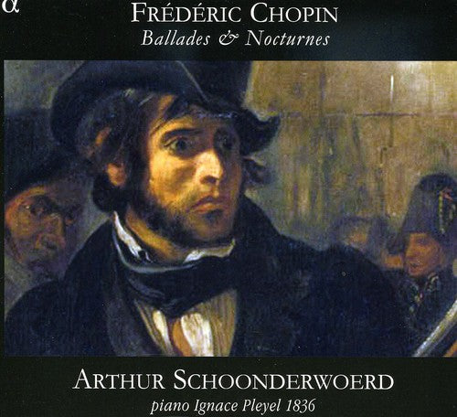 Chopin/ Schoonderwoerd - Ballades & Nocturnes