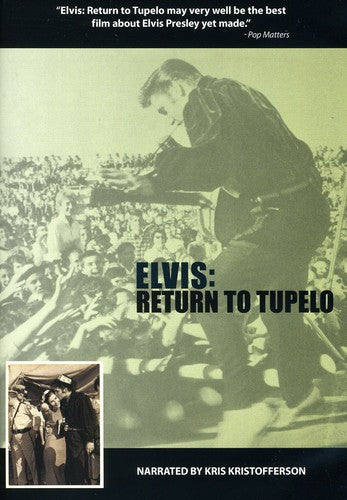 Elvis: Return to Tupelo