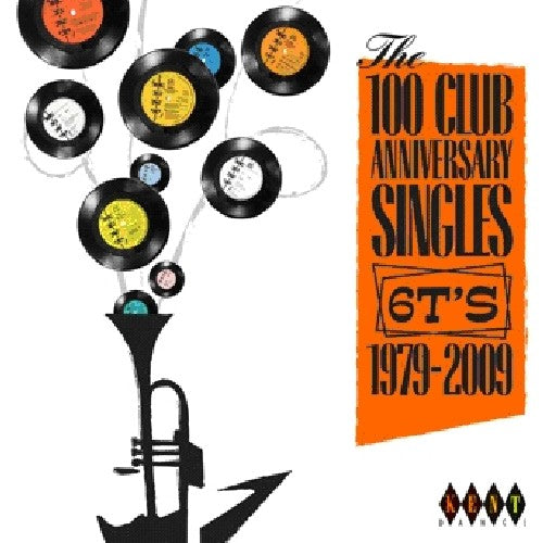 100 Club Anniversary Singles 6Ts 1979-2009/ Var - The 100 Club Anniversary Singles 6TS 1979-2009