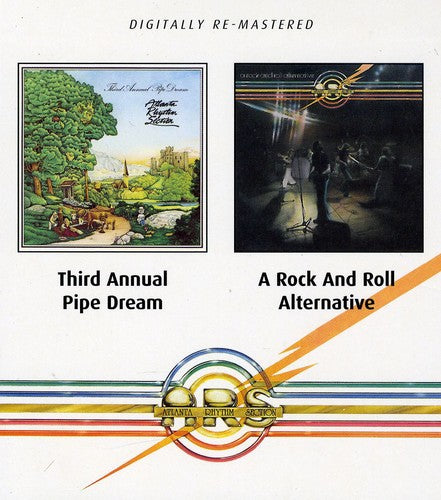 Atlanta Rhythm Section - Third Annual Pipe Dream/A Rock and Roll Alternative