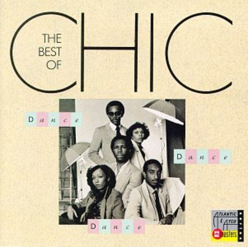 Chic - Dance Dance Dance: Best Of Chic