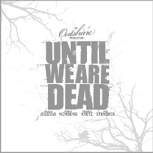 Outshine - Until We Are Dead