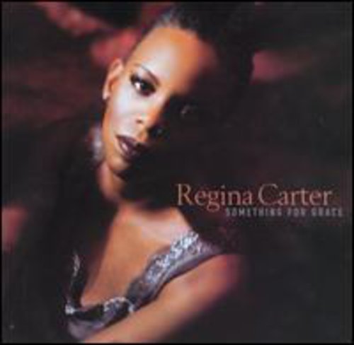 Regina Carter - Something for Grace