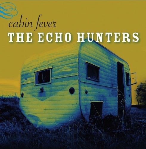 Echo Hunters - Cabin Fever