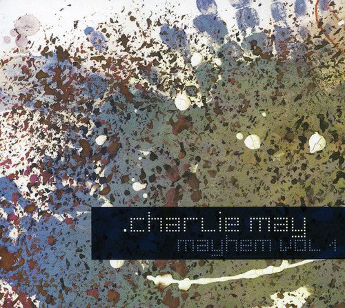 Charlie May - Mayhem 1