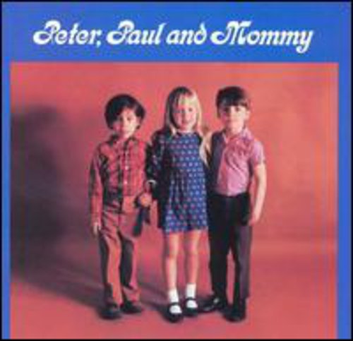 Peter Paul Mary - Peter Paul & Mommy