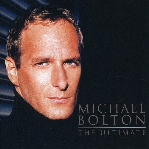 Michael Bolton - Ultimate Collection