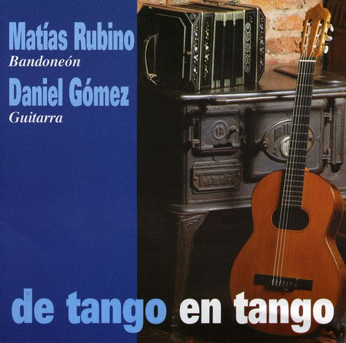 Matias Rubino / Daniel Gomez - Tango en Tango