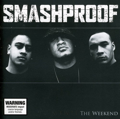 Smashproof - Weekend