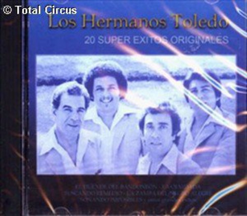 Los Hermanos Toledo - 20 Super Exitos Originales