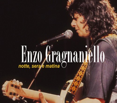 Enzo Gragnaniello - Notte Sera E Matina