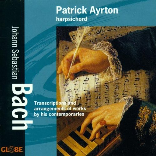 Bach/ Ayrton - Transcriptions & Arrangements of Works By Contempo