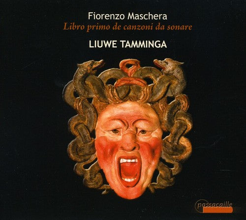 Maschera/ Liuwe Tamminga - Libro Primo de Canzoni Da Sonare