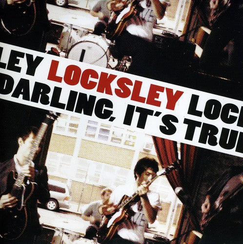 Locksley - Darling, It's True