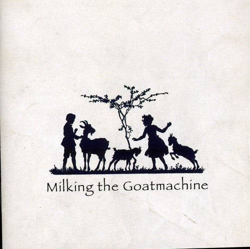 Milking the Goat Machine - Back from the Goats