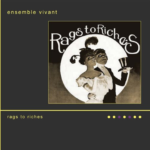 Ensemble Vivant - Rags to Riches