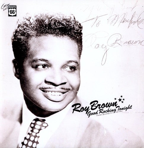 Roy Brown - Good Rocking Tonight: 1947-1954