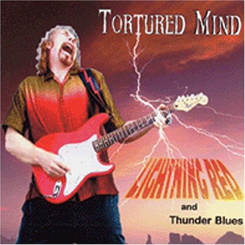 Lightning Red/ Thunder Blues - Tortured Mind