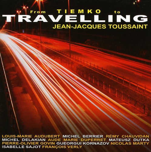 Travelling/ Jean-Jacques Tous - From Tiemko to Travelling