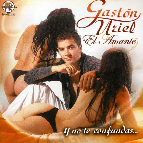 Gaston Uriel - Y No Te Confundas