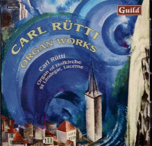 Carl Rutti - Organ Works